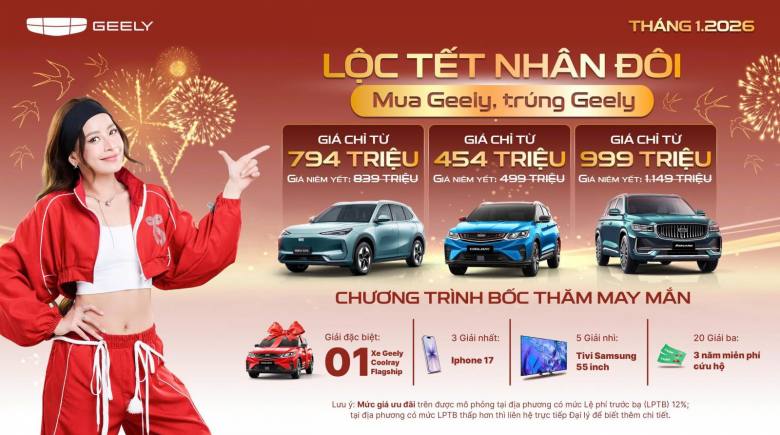 Geely Việt Nam triển khai ưu đãi “Lộc Tết Nhân Đôi” đầu năm 2026