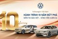 Volkswagen Việt Nam đánh dấu 10 năm hiện diện với hành trình tăng trưởng bền vững