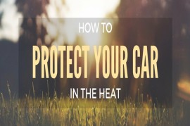6 cách bảo vệ xe ô tô của bạn trong thời tiết nắng nóng