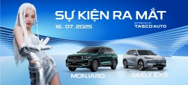 Geely Việt Nam chính thức nhận đặt cọc Geely Monjaro và Geely EX5, ưu đãi tiên phong lên tới 100 triệu đồng
